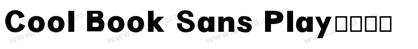 Cool Book Sans Play字体转换